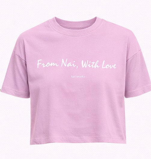 ¨From Nai With Love¨ Crop Tee